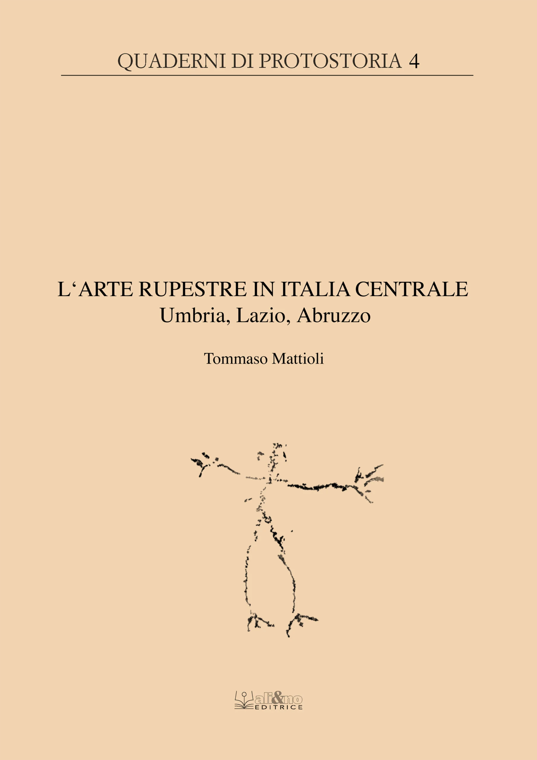 Tommaso Mattioli - Arte Rupestre dell'Italia Centrale